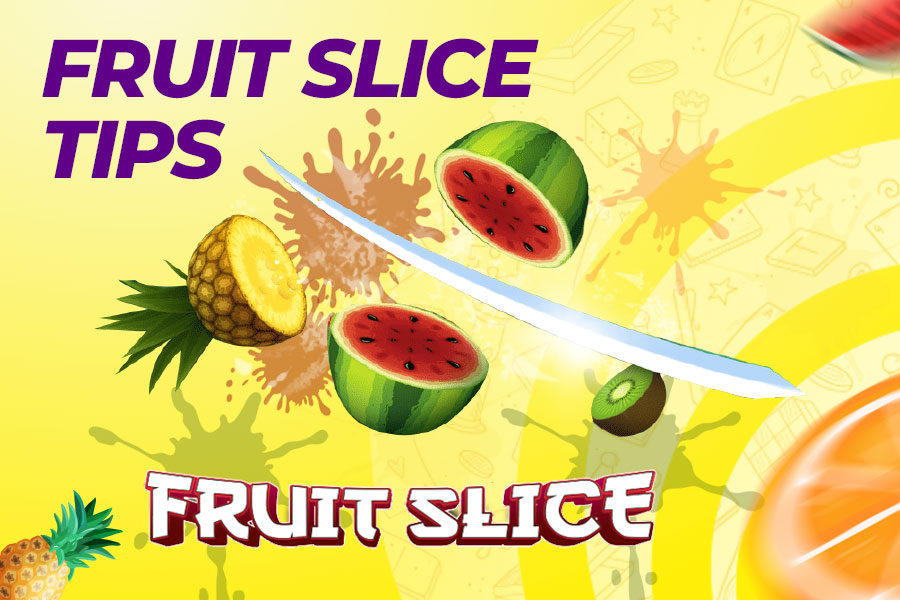 Fruit Slice Tips